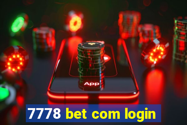 7778 bet com login